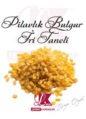 PİLAVLIK İRİ BULGUR